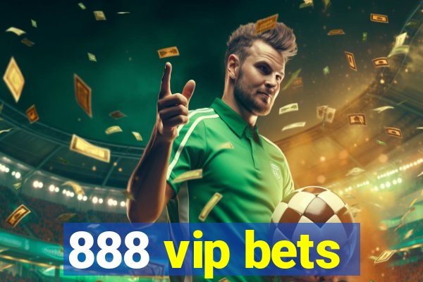 888 vip bets