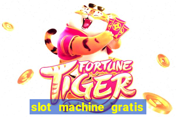 slot machine gratis senza scaricare butterfly