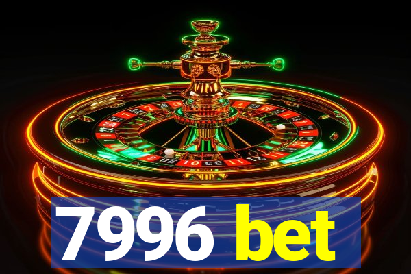 7996 bet