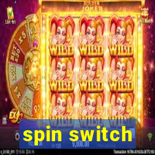 spin switch