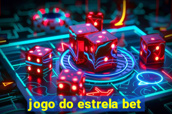 jogo do estrela bet