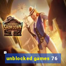 unblocked games 76