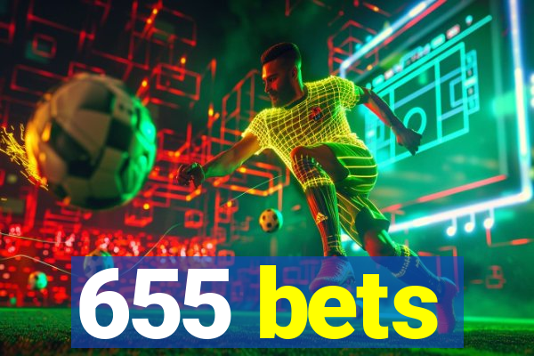 655 bets