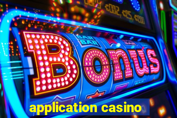 application casino