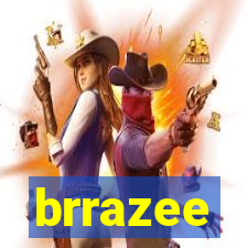 brrazee