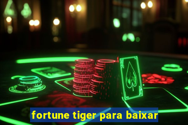 fortune tiger para baixar