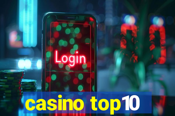 casino top10