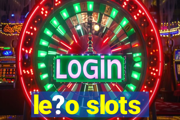 le?o slots