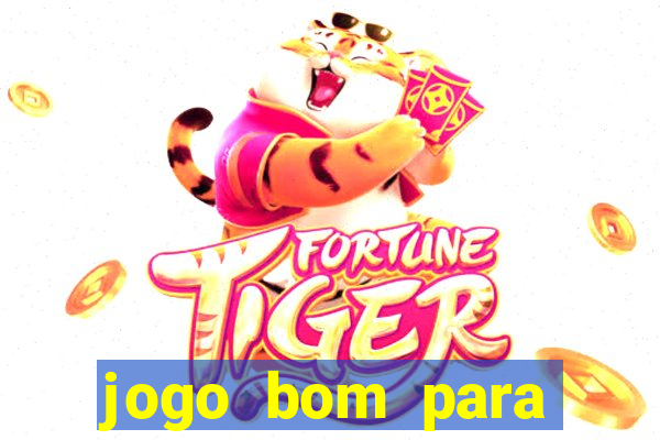 jogo bom para apostar hoje