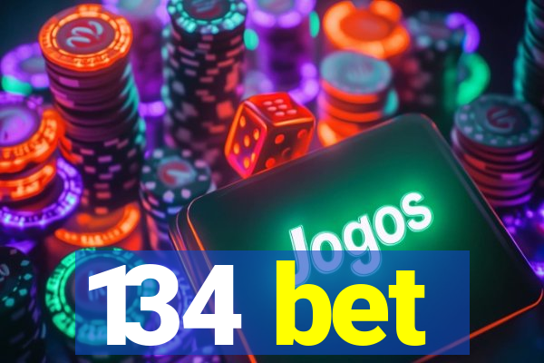 134 bet