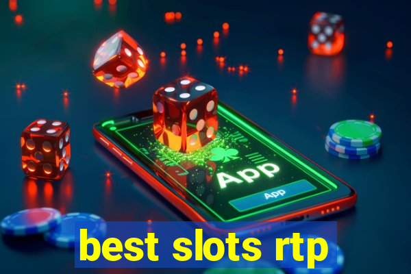 best slots rtp