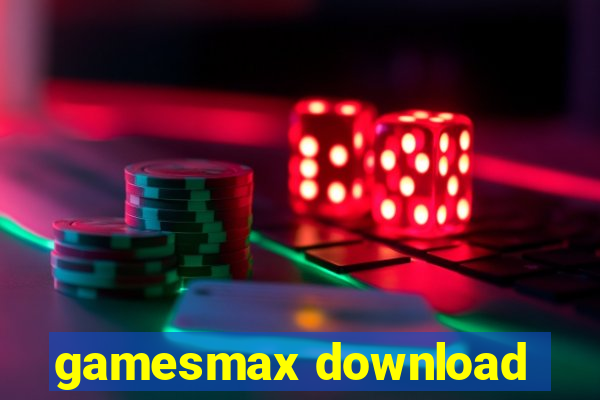 gamesmax download