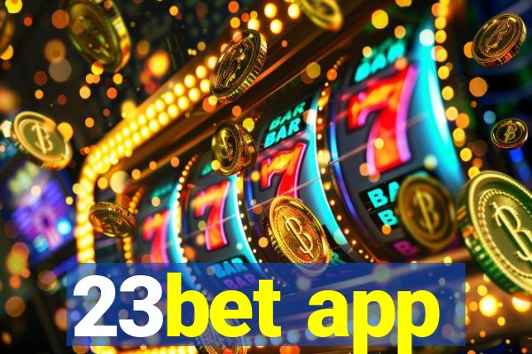 23bet app