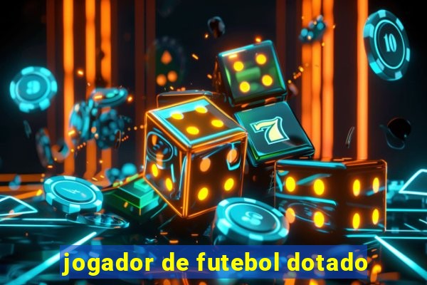 jogador de futebol dotado