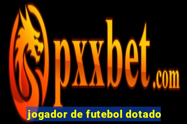 jogador de futebol dotado