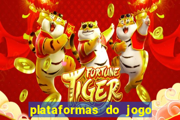 plataformas do jogo do tigre