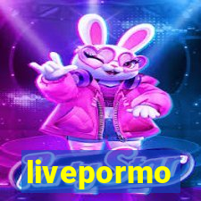 livepormo