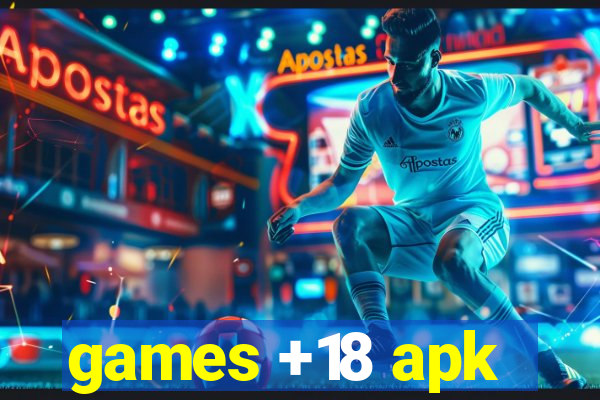 games +18 apk