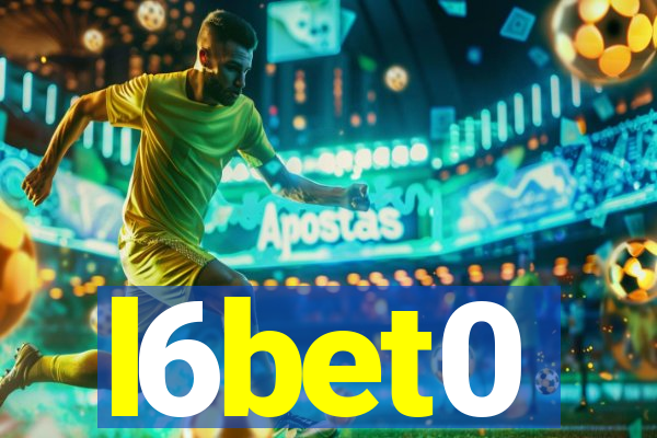 l6bet0