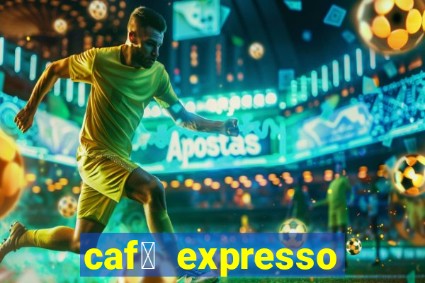 caf茅 expresso patos de minas