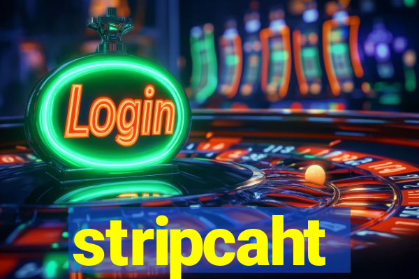 stripcaht