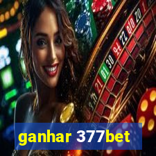 ganhar 377bet