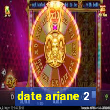 date ariane 2