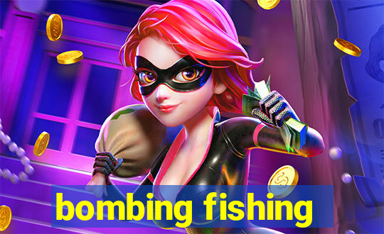 bombing fishing