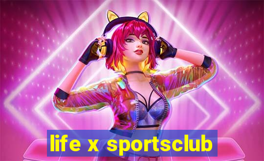 life x sportsclub