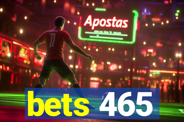 bets 465