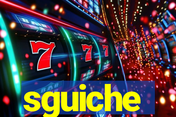 sguiche