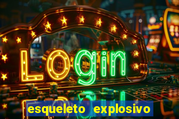 esqueleto explosivo 2 slot