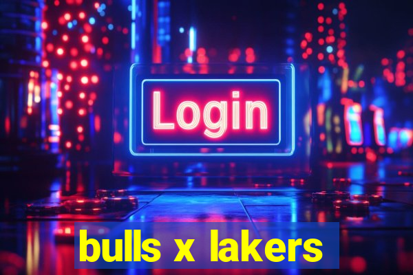 bulls x lakers