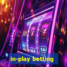 in-play betting