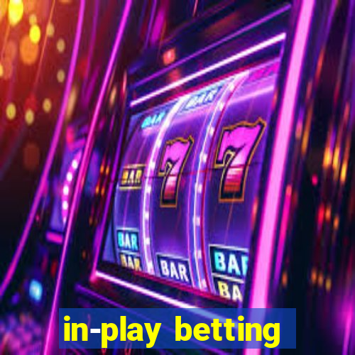 in-play betting