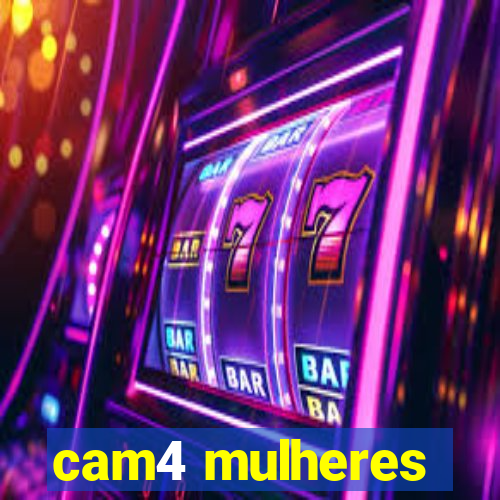 cam4 mulheres