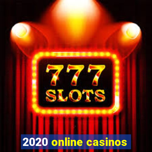 2020 online casinos