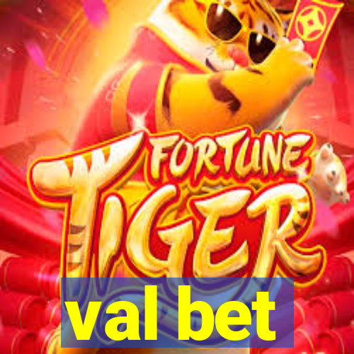 val bet