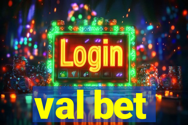 val bet