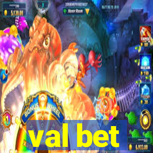 val bet