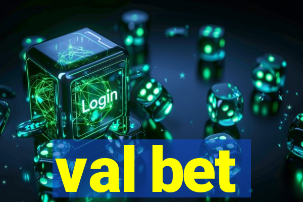 val bet