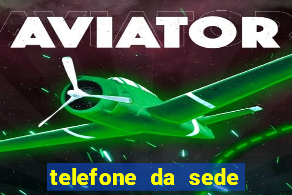 telefone da sede do ceará