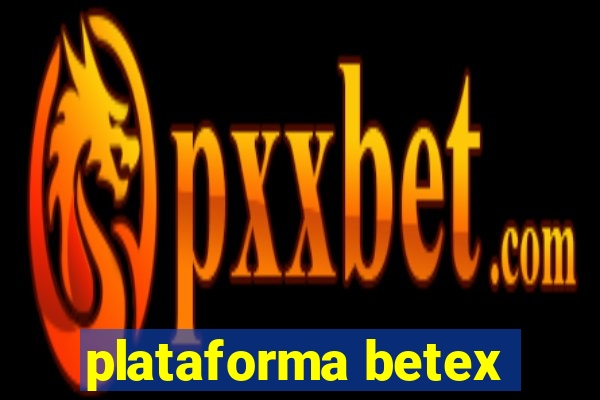 plataforma betex