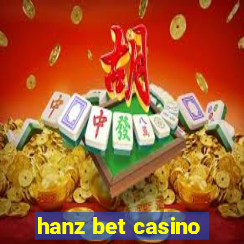 hanz bet casino