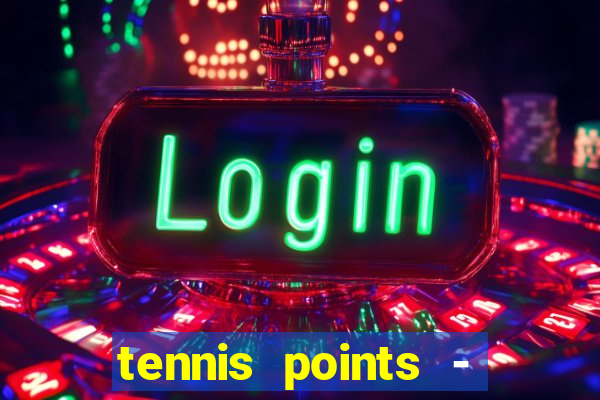 tennis points - big win