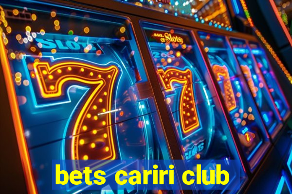 bets cariri club