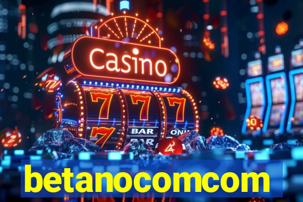 betanocomcom