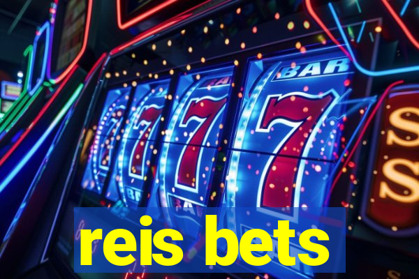 reis bets