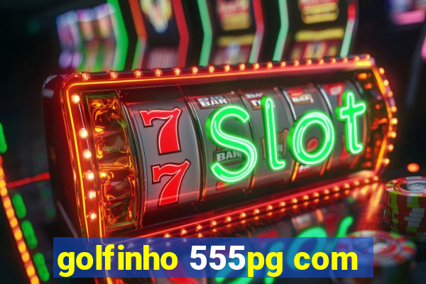 golfinho 555pg com