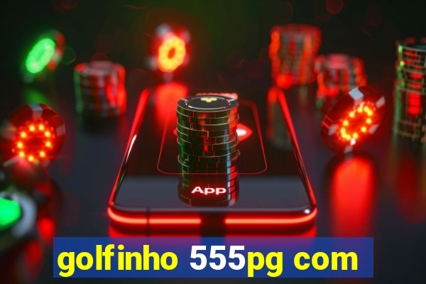 golfinho 555pg com